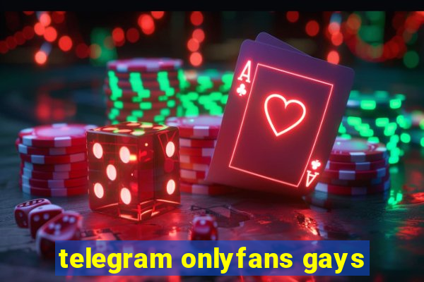 telegram onlyfans gays